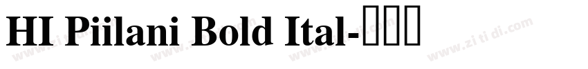 HI Piilani Bold Ital字体转换